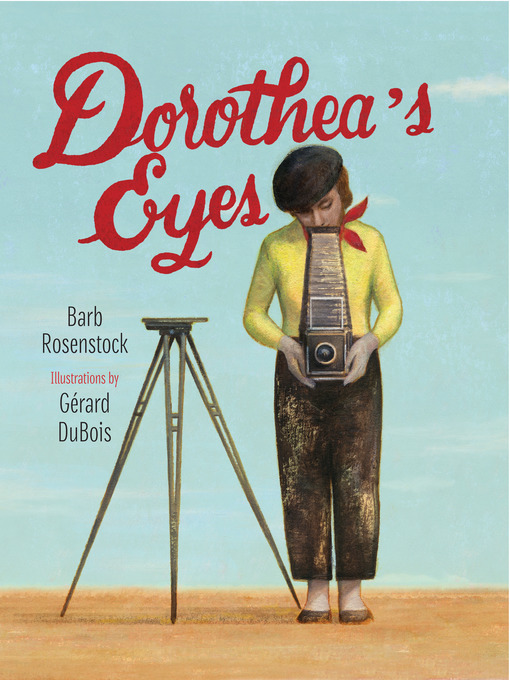 Title details for Dorothea's Eyes by Barb Rosenstock - Wait list